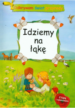 Bottmeyer-Wernsing Barbara - Odkrywam świat przyrody Idziemy na łąkę