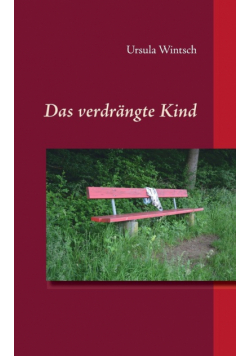 Das verdrängte Kind