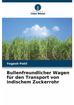 Bullenfreundlicher Wagen für den Transport von indischem Zuckerrohr