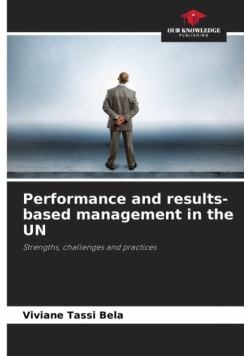 Performance and results-based management in the UN