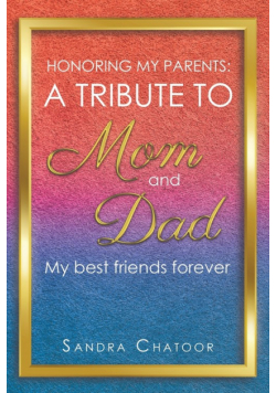 A Tribute To Mom and Dad