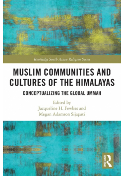 Muslim Communities and Cultures of the Himalayas