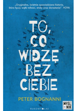 To co widzę bez ciebie