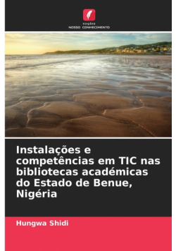 Instalações e competências em TIC nas bibliotecas académicas do Estado de Benue, Nigéria