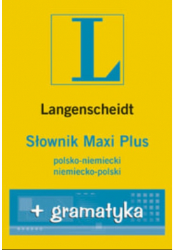 Słownik Maxi Plus polsko niemiecki niemiecko polski + gramatyka