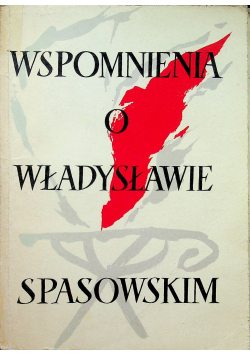 Wspomnienia o Władysławie Spasowskim