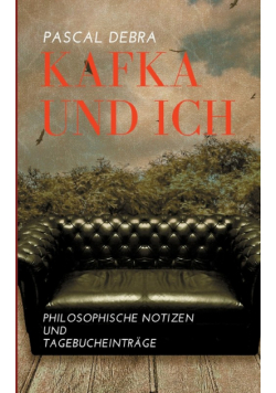 Kafka und ich