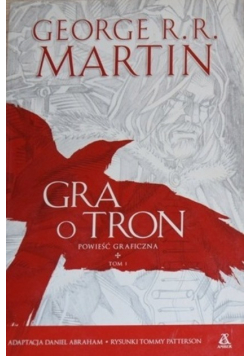 Gra o tron powieść graficzna Tom I