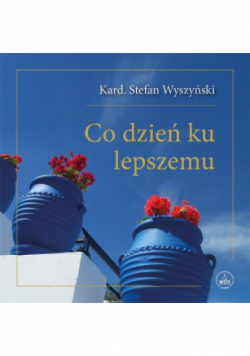 Co dzień ku lepszemu