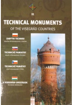 Technical Monuments of The Visegrad Countries Vol III