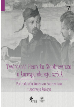 Twórczość Henryka Sienkiewicza a korespondencja sztuk