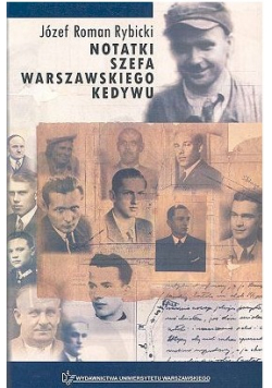 Notatki szefa warszawskiego Kedywu