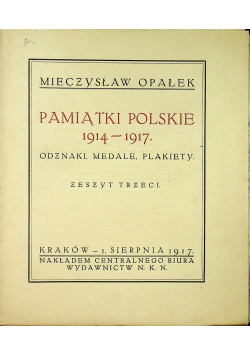 Pamiątki Polskie 1914 1917 Odznaki Medale Plakiety zeszyt III 1917 r