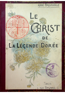 Le Christ de la Legende Doree 1904 r