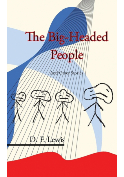 The Big-Headed People and Other Stories