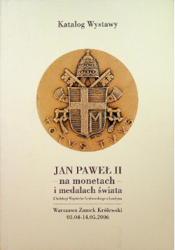Jan Paweł II na monetach i medalach świata