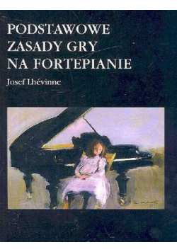 Podstawowe zasady gry na fortepianie
