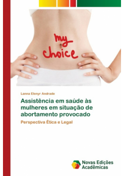 Assistência em saúde às mulheres em situação de abortamento provocado
