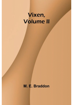 Vixen, Volume II.