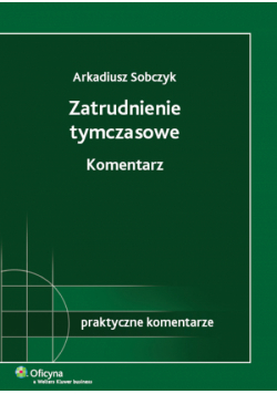 Sobczyk Arkadiusz - Zatrudnienie tymczasowe Komentarz