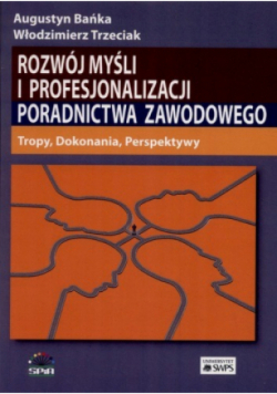 Rozwój myśli i profesjonalizacji poradnictwa zawodowego
