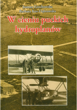 Kos-Dąbrowska Barbara - W cieniu puckich hydroplanów