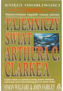 Tajemniczy świat Artura C Clarkea