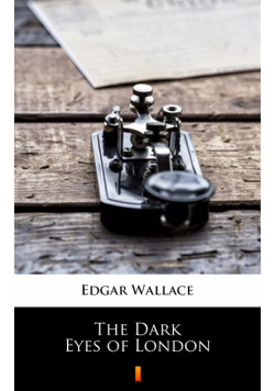 The Dark Eyes of London