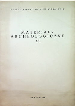 Materiały archeologiczne XX