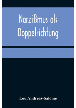 Narzißmus als Doppelrichtung