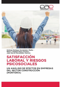Satisfacción Laboral Y Riesgos Psicosociales
