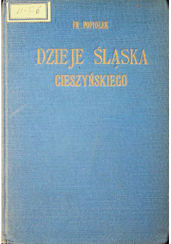 Dzieje Śląska Cieszyńskiego 1913r