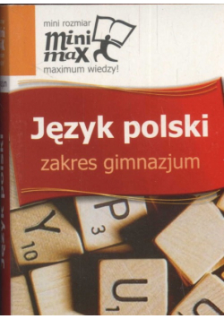 Minimax: Język polski: Zakres gimnazjum