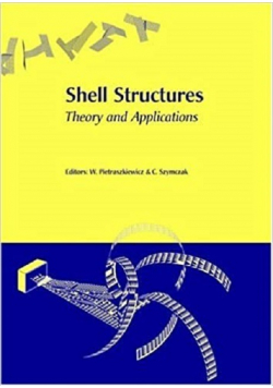Shell Structures Theory and Applications