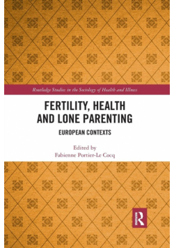 Fertility, Health and Lone Parenting