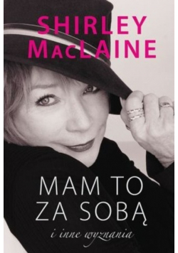 Mam to za sobą i inne wyznania