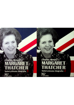 Margaret Thatcher autoryzowana biografia 2 tomy