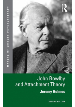 John Bowlby and Attachment Theory