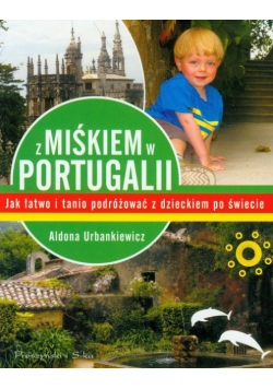 Z Miśkiem w Portugalii