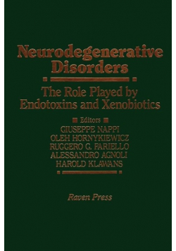 Neurodegenerative Disorders: The Role Played by Endotoxins and Xenobiotics