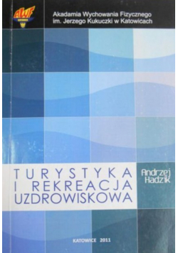 Turystyka i rekreacja uzdrowiskowa