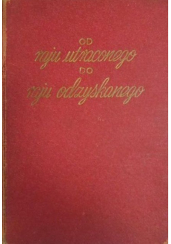 Od raju utraconego do raju odzyskanego