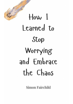 How I Learned to Stop Worrying and Embrace the Chaos