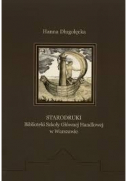 Starodruki Biblioteki Szkoły Głównej Handlowej w Warszawie