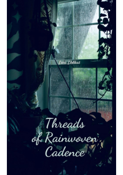 Threads of Rainwoven Cadence