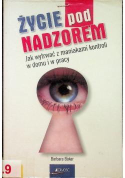 Życie pod nadzorem