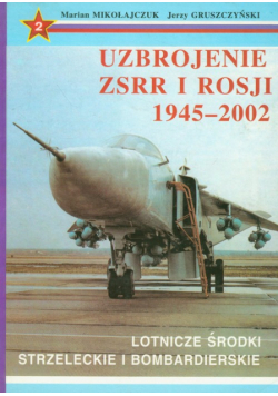 Uzbrojenie ZSRR i Rosji 1945-2002 t.2