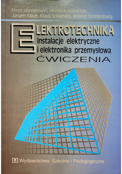Elektrotechnika Instalacje elektryczne i elektrnika przemysłowa ćwiczenia