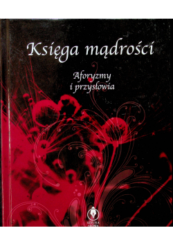 Księga mądrości Aforyzmy i przysłowia