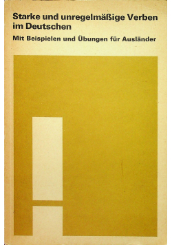 Starke und unregelmaBige Verben im Deutschen